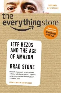 The Everything Store: Jeff Bezos and the Age of Amazon (Stone Brad)(Paperback)