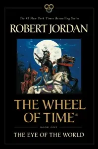 The Eye of the World: Book One of the Wheel of Time (Jordan Robert)(Paperback)