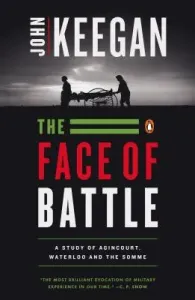 The Face of Battle (Keegan John)(Paperback)