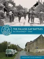 The Falaise Gap Battles: Normandy 1944 (Forty Simon)(Paperback)