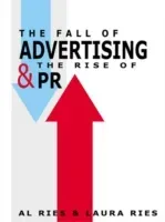 The Fall of Advertising and the Rise of PR (Ries Al)(Paperback)
