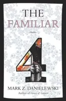 The Familiar, Volume 4: Hades (Danielewski Mark Z.)(Paperback)
