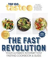 The Fast Revolution: 100 Top-Rated Recipes for Intermittent Fasting Fromaustralia's #1 Food Site (Taste Com Au)(Paperback)