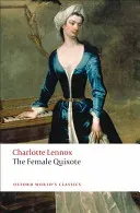 The Female Quixote: Or the Adventures of Arabella (Lennox Charlotte)(Paperback)