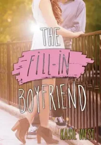 The Fill-In Boyfriend (West Kasie)(Paperback)