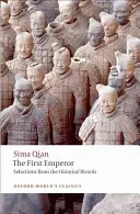 The First Emperor: Selections from the Historical Records (Qian Sima)(Paperback)