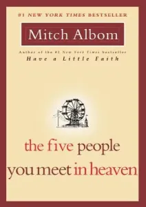 The Five People You Meet in Heaven (Albom Mitch)(Paperback)