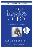 The Five Temptations of a CEO: A Leadership Fable (Lencioni Patrick M.)(Pevná vazba)