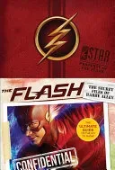 The Flash: The Secret Files of Barry Allen: The Ultimate Guide to the Hit TV Show (Warner Brothers)(Pevná vazba)