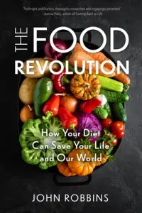 The Food Revolution: How Your Diet Can Save Your Life and Our World (Plant Based Diet, Food Politics) (Robbins John)(Paperback)