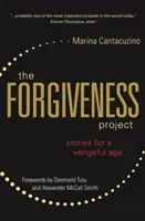 The Forgiveness Project: Stories for a Vengeful Age (Cantacuzino Marina)(Paperback)