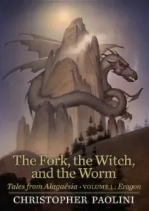 The Fork, the Witch, and the Worm: Volume 1, Eragon (Paolini Christopher)(Pevná vazba)