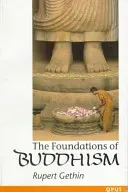 The Foundations of Buddhism (Gethin Rupert)(Paperback)