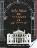 The Four Books of Architecture, Volume 1 (Palladio Andrea)(Paperback)