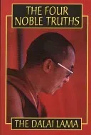 The Four Noble Truths (Holiness the Dalai Lama His)(Paperback)