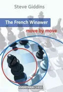 The French Winawer: Move by Move (Giddins Steve)(Paperback)