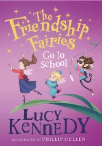 The Friendship Fairies Go to School (Kennedy Lucy)(Paperback)