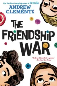 The Friendship War (Clements Andrew)(Paperback)