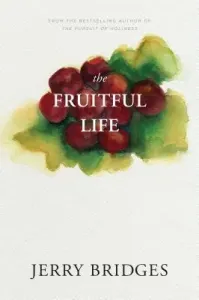 The Fruitful Life (Bridges Jerry)(Paperback)