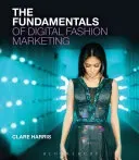 The Fundamentals of Digital Fashion Marketing (Harris Clare)(Paperback)