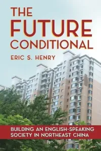 The Future Conditional (Henry Eric S.)(Paperback)