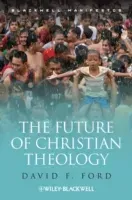 The Future of Christian Theology (Ford David F.)(Paperback)