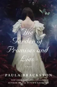 The Garden of Promises and Lies (Brackston Paula)(Pevná vazba)