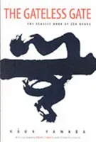 The Gateless Gate: The Classic Book of Zen Koans (Yamada Koun)(Paperback)