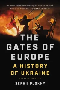 The Gates of Europe: A History of Ukraine (Plokhy Serhii)(Paperback)