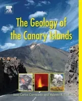 The Geology of the Canary Islands (Troll Valentin R.)(Paperback)