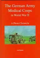 The German Army Medical Corps in World War II (Fleischer Wolfgang)(Pevná vazba)