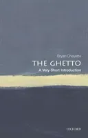 The Ghetto: A Very Short Introduction (Cheyette Bryan)(Paperback)