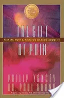 The Gift of Pain: Why We Hurt and What We Can Do about It (Brand Paul)(Paperback)