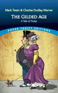 The Gilded Age: A Tale of Today (Twain Mark)(Paperback)