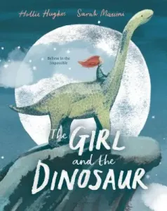 The Girl and the Dinosaur (Hughes Hollie)(Pevná vazba)