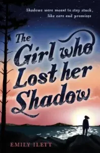 The Girl Who Lost Her Shadow (Ilett Emily)(Paperback)