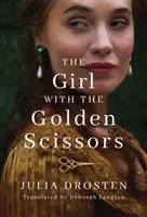 The Girl with the Golden Scissors (Drosten Julia)(Paperback)
