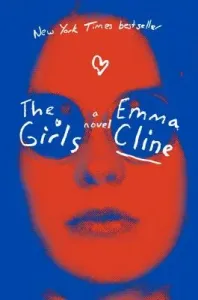 The Girls (Cline Emma)(Pevná vazba)