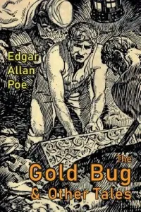 The Gold-Bug and Other Tales: Including: The Murders in the Rue Morgue and the Raven (Poe Edgar Allan)(Paperback)