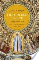 The Golden Legend: Readings on the Saints (De Voragine Jacobus)(Paperback)