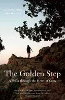 The Golden Step: A Walk Through the Heart of Crete (Somerville Christopher)(Paperback)