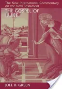 The Gospel of Luke (Green Joel B.)(Pevná vazba)