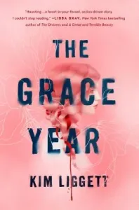 The Grace Year (Liggett Kim)(Pevná vazba)