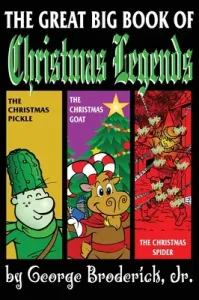 The Great Big Book Of Christmas Legends (Broderick George Jr.)(Pevná vazba)