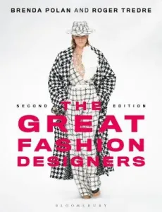The Great Fashion Designers: From Chanel to McQueen, the Names That Made Fashion History (Polan Brenda)(Paperback)