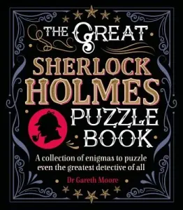 The Great Sherlock Holmes Puzzle Book: A Collection of Enigmas to Puzzle Even the Greatest Detective of All (Paget Sidney)(Paperback)