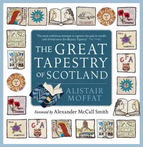 The Great Tapestry of Scotland (Moffat Alistair)(Pevná vazba)