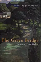 The Green Bridge: Stories from Wales (Davies John)(Paperback)