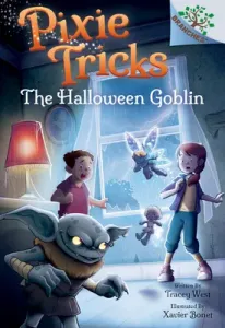 The Halloween Goblin: A Branches Book (Pixie Tricks #4) (Library Edition), 4 (West Tracey)(Pevná vazba)