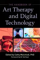 The Handbook of Art Therapy and Digital Technology (Malchiodi Cathy a.)(Paperback)